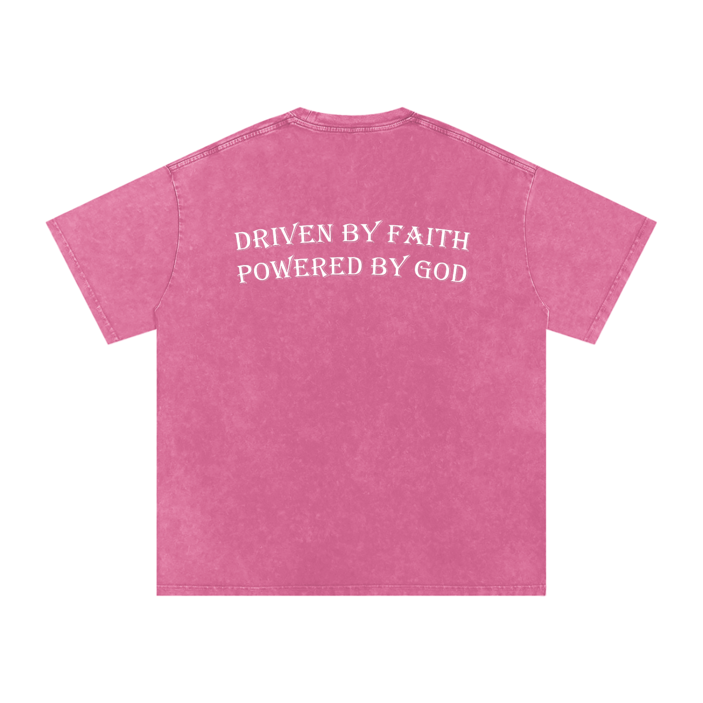 Driven By Faith Powered By God Back Oversized T-Shirt