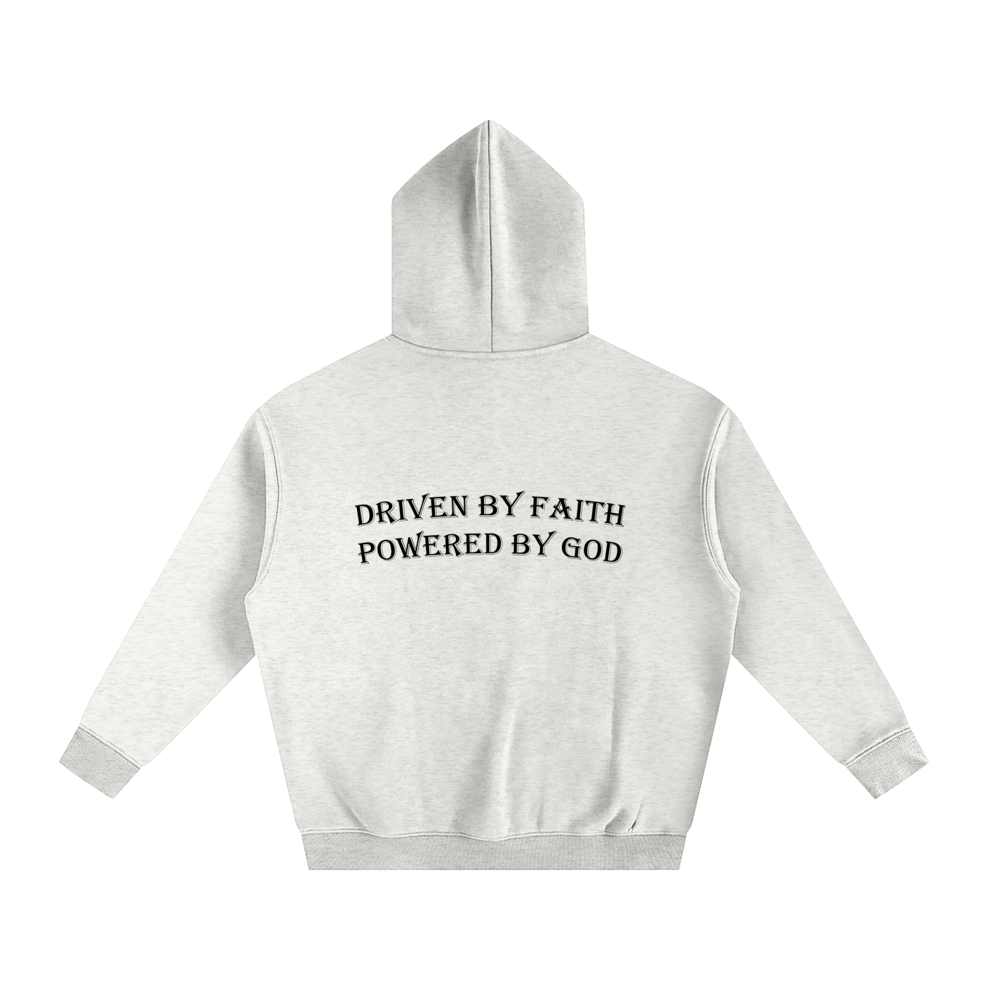 Driven By Faith Powered By God Back Oversize Fleeced Hoodie