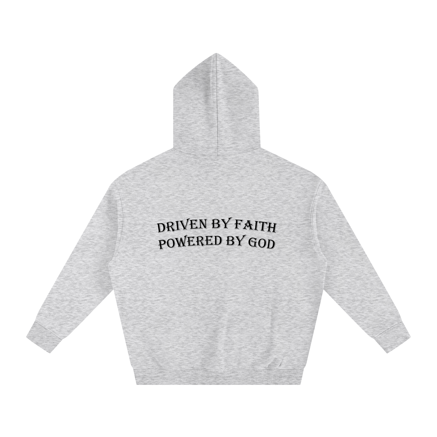 Driven By Faith Powered By God Back Oversize Fleeced Hoodie