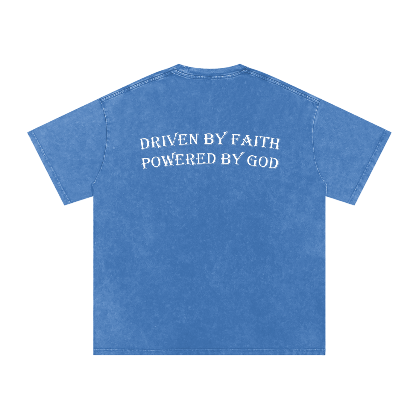 Driven By Faith Powered By God Back Oversized T-Shirt