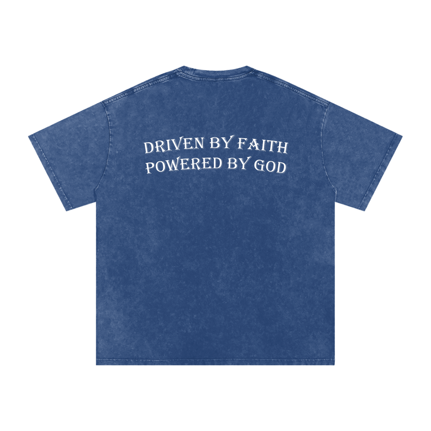 Driven By Faith Powered By God Back Oversized T-Shirt