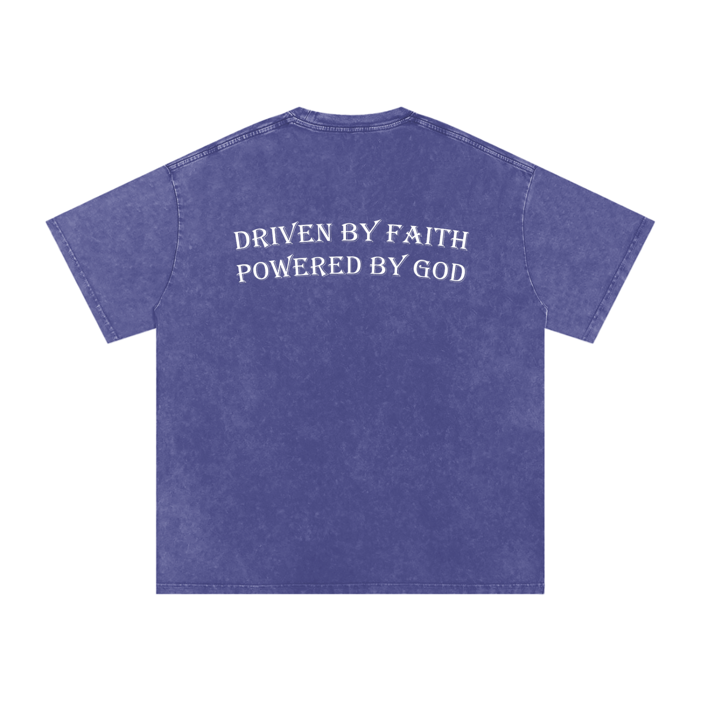 Driven By Faith Powered By God Back Oversized T-Shirt