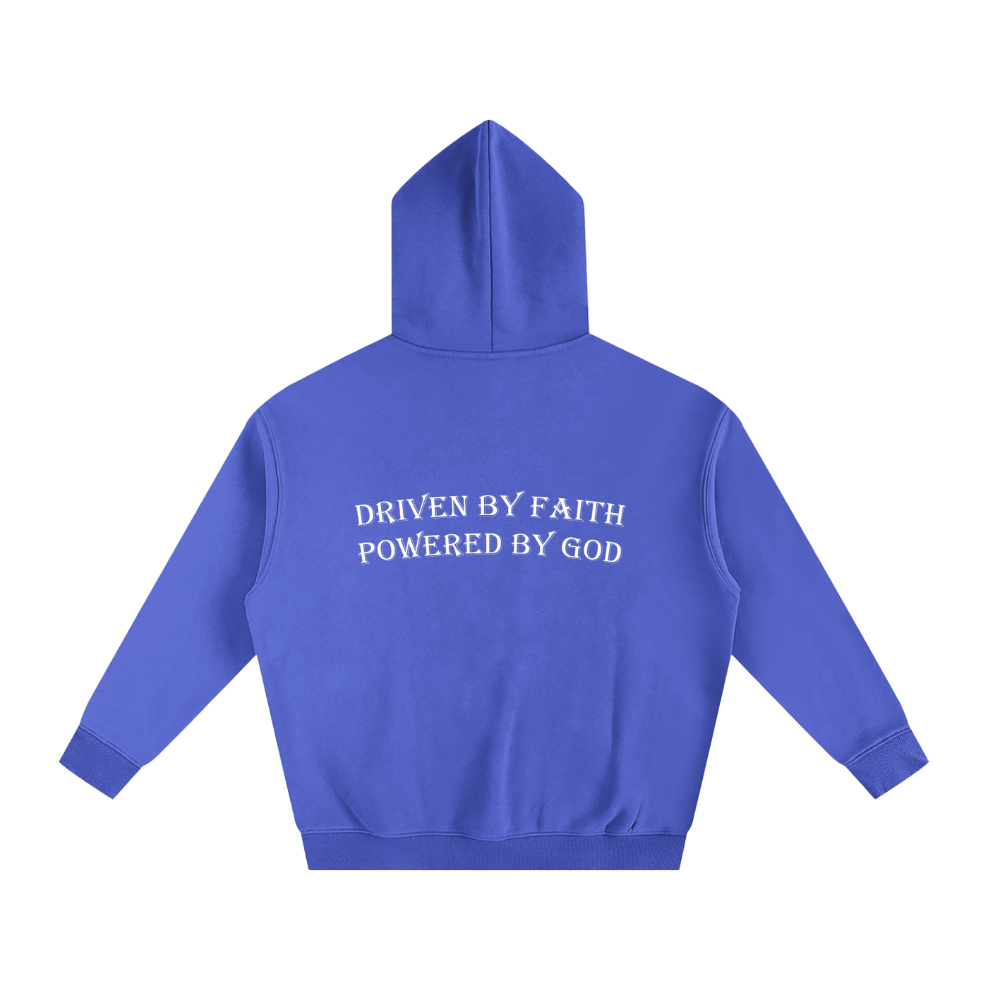 Driven By Faith Powered By God Back Oversize Fleeced Hoodie