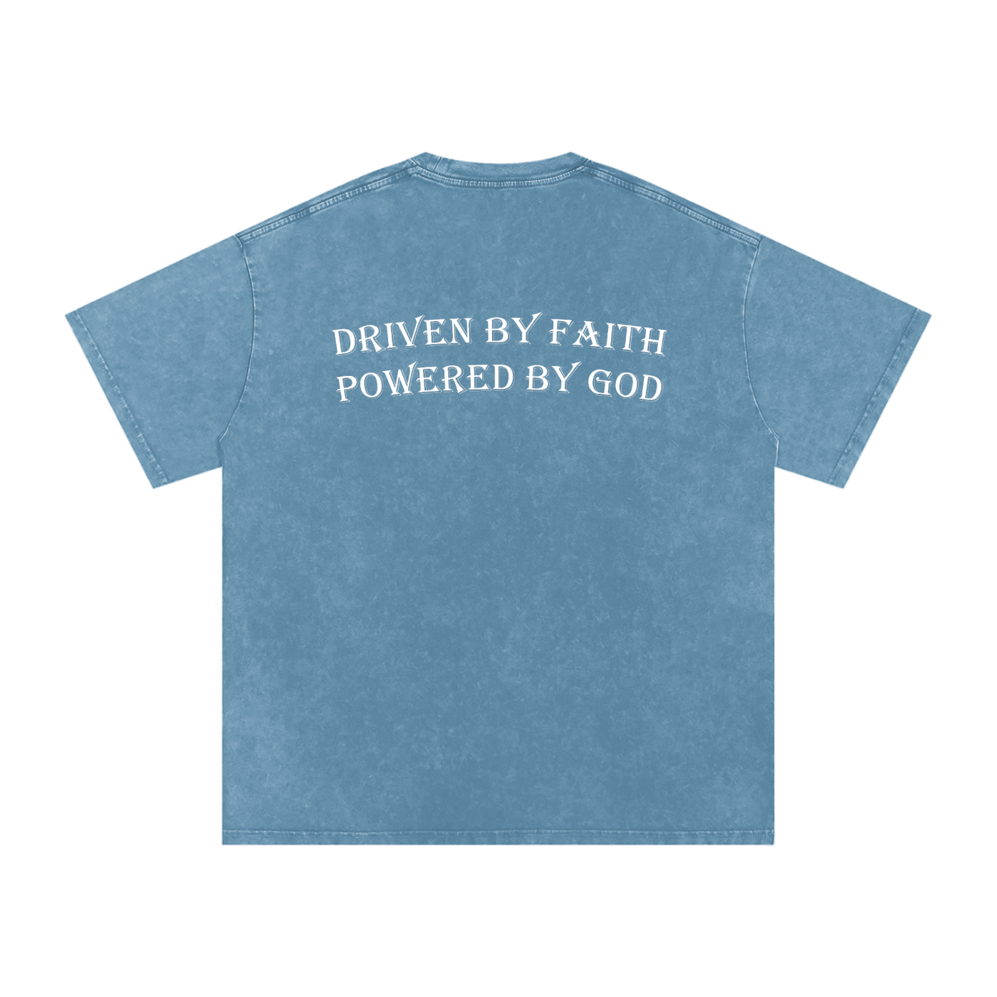 Driven By Faith Powered By God Back Oversized T-Shirt